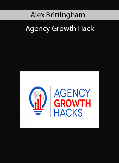 Alex Brittingham - Agency Growth Hack