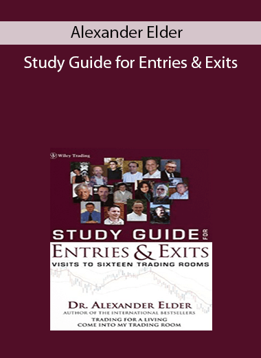 Alexander Elder - Study Guide for Entries & Exits