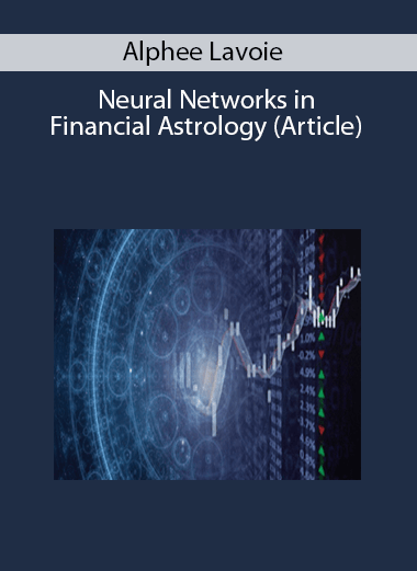 Alphee Lavoie - Neural Networks in Financial Astrology (Article)
