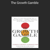 Andrew Campbell - The Growth Gamble