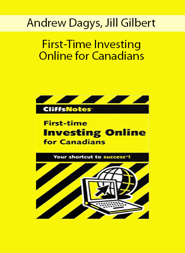 Andrew Dagys, Jill Gilbert - First-Time Investing Online for Canadians