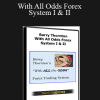 Barry Thornton - With All Odds Forex System I & II