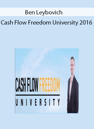 Ben Leybovich - Cash Flow Freedom University 2016