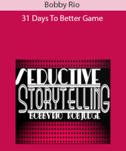 Bobby Rio – 31 Days To Better Game