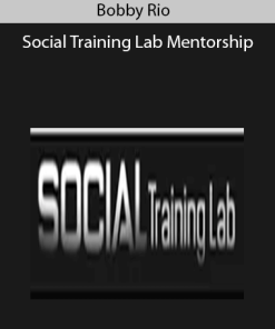 Bobby Rio – Social Training Lab Mentorship