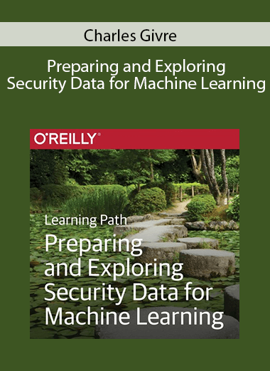 Charles Givre – Preparing and Exploring Security Data for Machine Learning