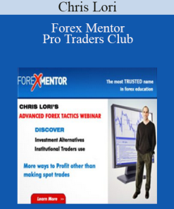 Chris Lori - Forex Mentor - Pro Traders Club