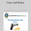 Consistent Options Income - Guns and Butter