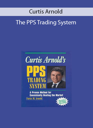Curtis Arnold - The PPS Trading System