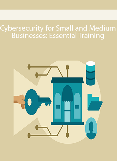 Cybersecurity for Small and Medium Businesses: Essential Training