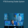 Damon Elliott - FTSE Evening Trader System
