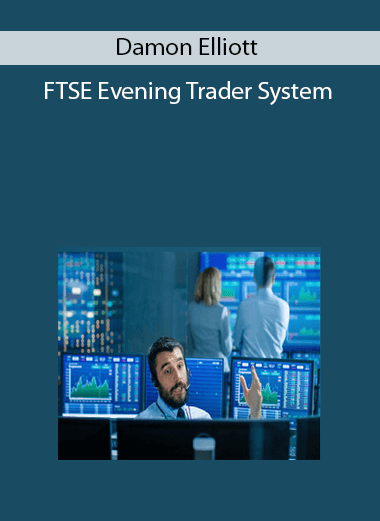 Damon Elliott - FTSE Evening Trader System