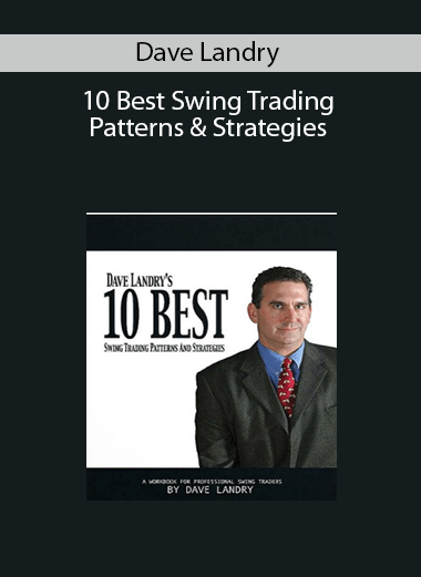 Dave Landry - 10 Best Swing Trading Patterns & Strategies