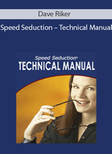 Dave Riker – Speed Seduction – Technical Manual