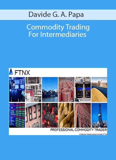 Davide G. A. Papa - Commodity Trading For Intermediaries