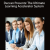Deccan Presents: The Ultimate Learning Accelerator System