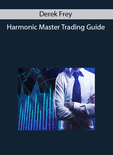Derek Frey - Harmonic Master Trading Guide