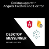 Desktop apps with Angular Firestore and Electron