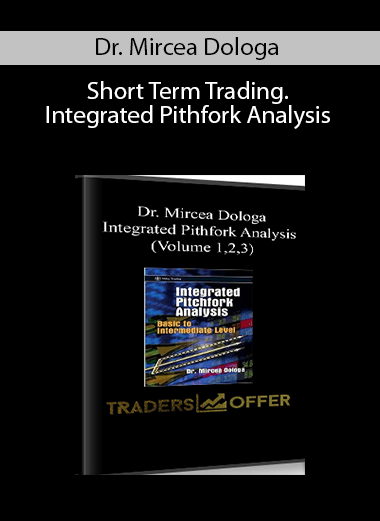 Dr. Mircea Dologa - Short Term Trading. Integrated Pithfork Analysis