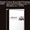 Emini Course Recorded Seminar 2009 - SpecialistTrading.com 17 Modules in 1 DVD