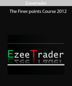 Ezeetrader - The Finer points Course 2012