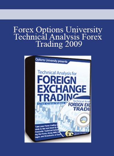 Forex Options University Technical Analysis Forex Trading 2009