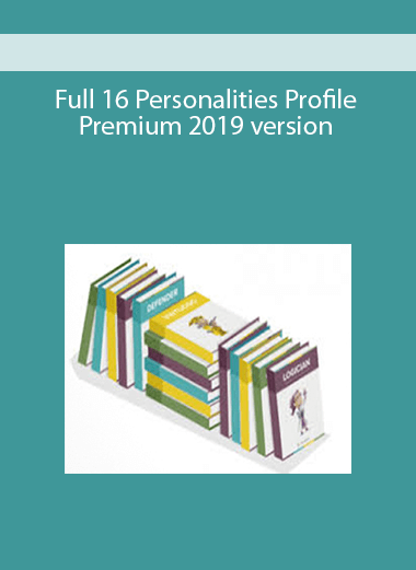 Full 16 Personalities Profile Premium 2019 version