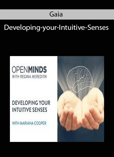 Gaia—Developing-your-Intuitive-Senses
