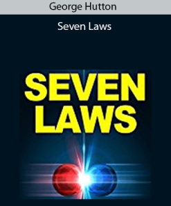 George Hutton – Seven Laws