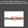 Greg Davis Affiliate Millionaires Live Event in Washington DC (October 2013)