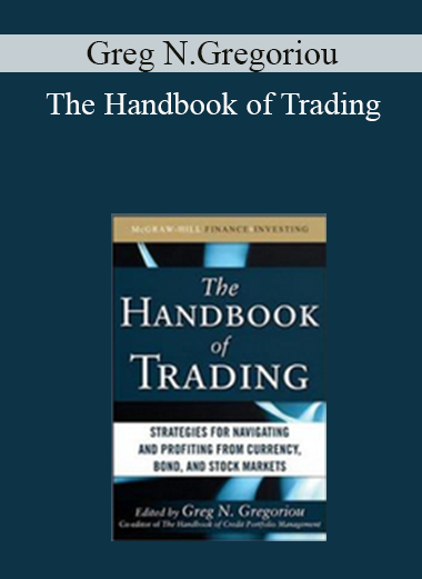 Greg N.Gregoriou - The Handbook of Trading