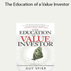 Guy Spier - The Education of a Value Investor