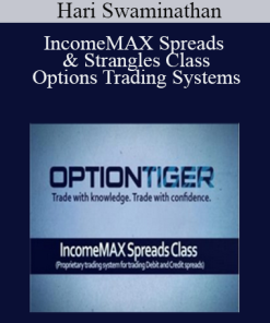 Hari Swaminathan - IncomeMAX Spreads & Strangles Class - Options Trading Systems