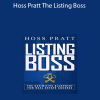 Hoss Pratt The Listing Boss
