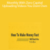 How To Start Making Nothing Less Than $100-$500+ Monthly With Zero Capital Uploading Videos You Dont Own