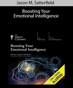 Jason M. Satterfield – Boosting Your Emotional Intelligence