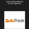 Joe Ross - Zulu Trading Method for the Soybeans