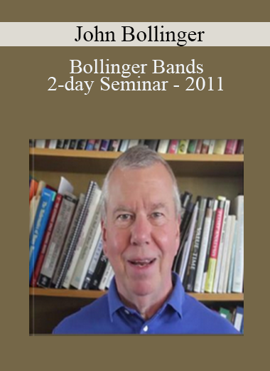 John Bollinger - Bollinger Bands - 2-day Seminar - 2011