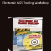 John Carter & Hubert Senters – Electronic AGS Trading Workshop