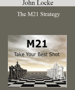 John Locke - The M21 Strategy