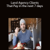 Jonny West – Land Agency Clients That Pay in the next 7 days