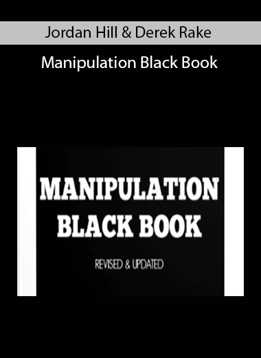 Jordan Hill & Derek Rake – Manipulation Black Book