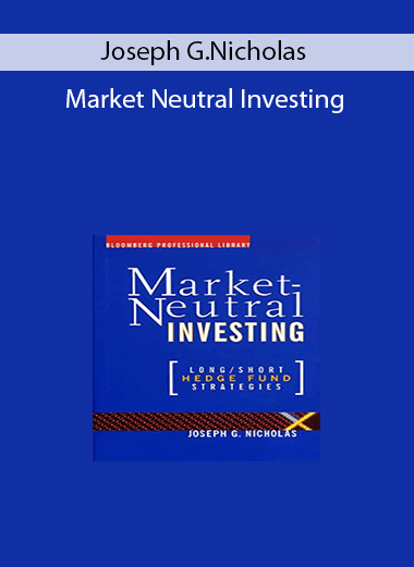 Joseph G.Nicholas - Market Neutral Investing
