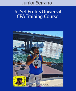 Junior Serrano - JetSet Profits Universal CPA Training Course