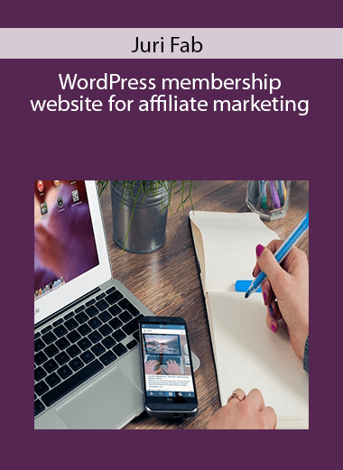 Juri Fab – WordPress membership website for affiliate marketing