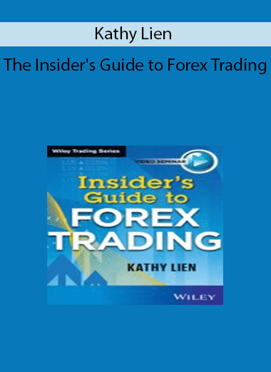 Kathy Lien - The Insider's Guide to Forex Trading