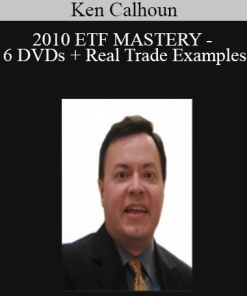 Ken Calhoun - 2010 ETF MASTERY - 6 DVDs + Real Trade Examples