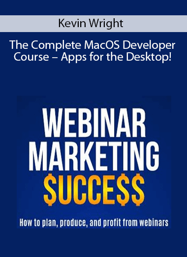 Kevin Wright – The Complete MacOS Developer Course – Apps for the Desktop!