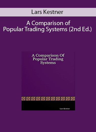 Lars Kestner - A Comparison of Popular Trading Systems (2nd Ed.)