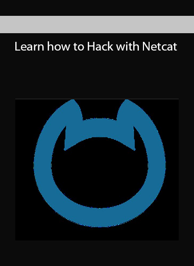 Learn how to Hack with Netcat